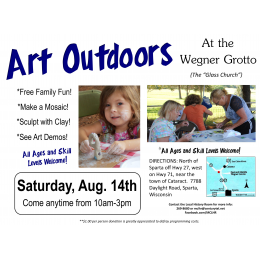 Art Outdoors at Wegner Grotto Aug. 14, 10-3