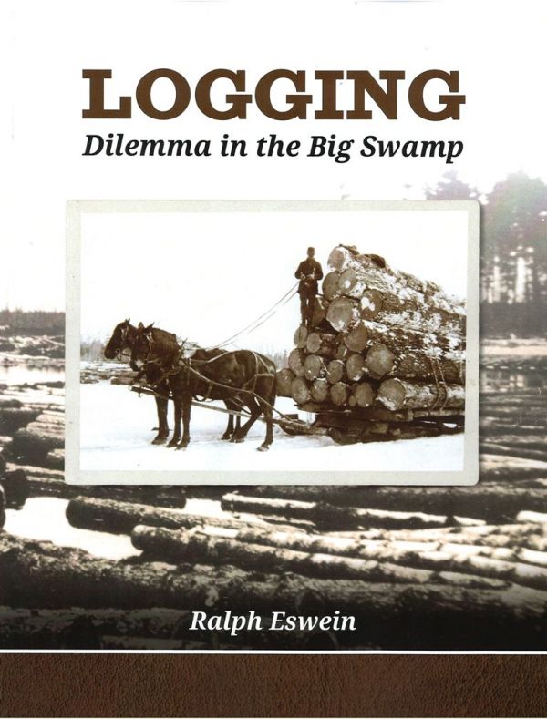 Logging Dilemma In The Big Swamp (Reprint)