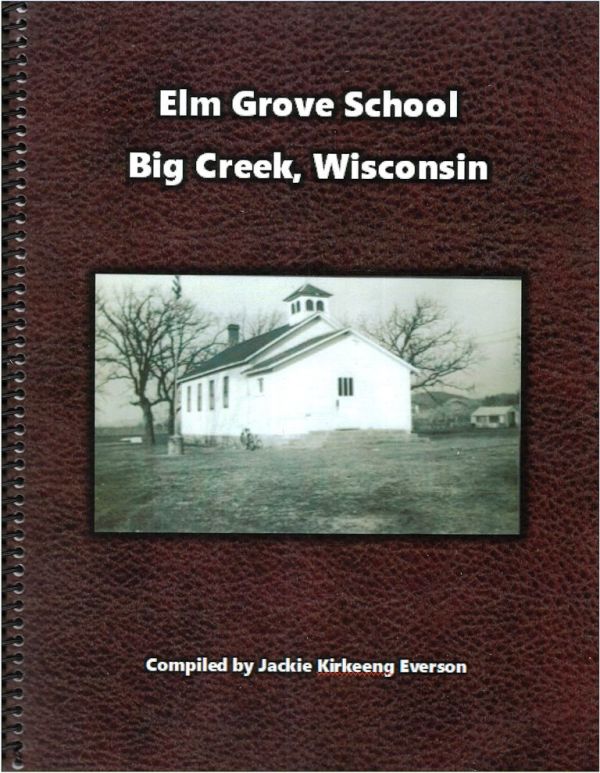 Elm Grove School, Big Creek, Wisconsin