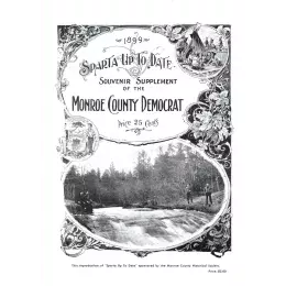 Sparta Up To Date: A Souvenir Supplement of the Monroe County Democrat, 1899
