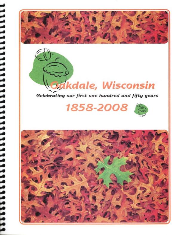 Oakdale, WI Sesquicentennial Book