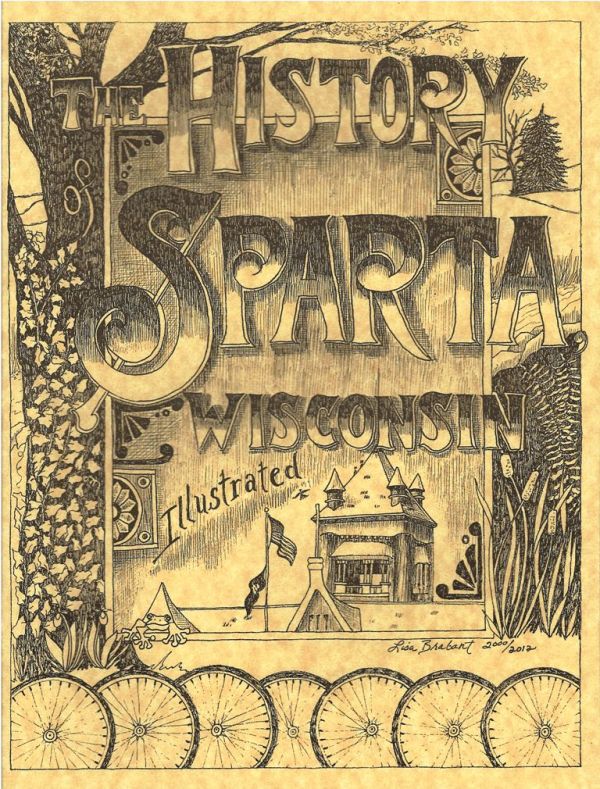 Illustrated History of Sparta Wisconsin 2nd Ed