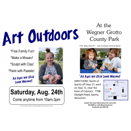 "Art Outdoors" Event At Wegner Grotto, Sat. Aug 24 10-3