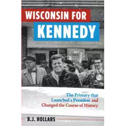Wisconsin for Kennedy