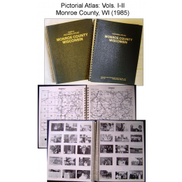 Pictorial Atlas Of Monroe County, WI: Volumes I & II (1985)
