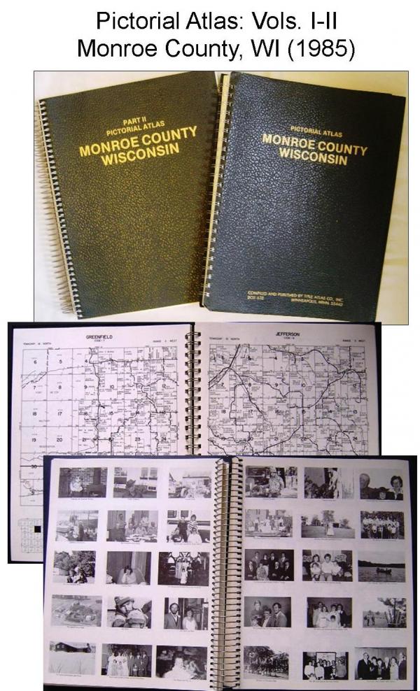 Pictorial Atlas Of Monroe County, WI: Volumes I & II (1985)