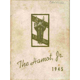 1945 &ldquo;Hamot, Jr.&rdquo; Yearbook (Tomah High School)