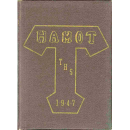 1947 &ldquo;Hamot&rdquo; Yearbook (Tomah High School)
