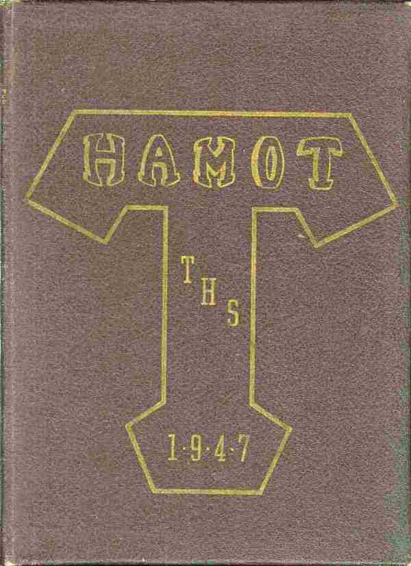 1947 &ldquo;Hamot&rdquo; Yearbook (Tomah High School)