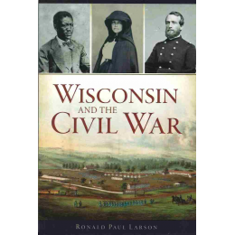 Wisconsin and the Civil War